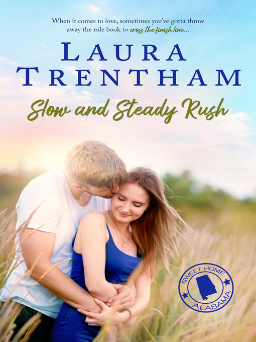 Title details for Slow and Steady Rush by Laura Trentham - Available